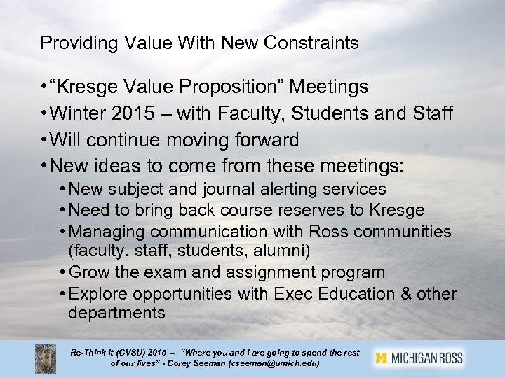 Providing Value With New Constraints • “Kresge Value Proposition” Meetings • Winter 2015 –
