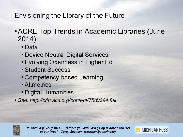 Envisioning the Library of the Future • ACRL Top Trends in Academic Libraries (June