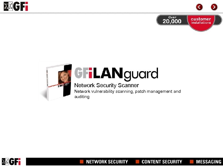 Network Security Scanner Network vulnerability scanning, patch management and auditing 