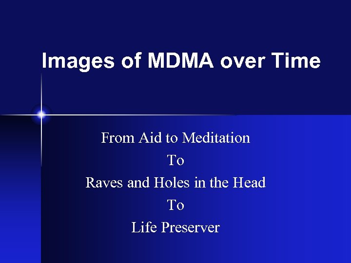 Images of MDMA over Time From Aid to Meditation To Raves and Holes in