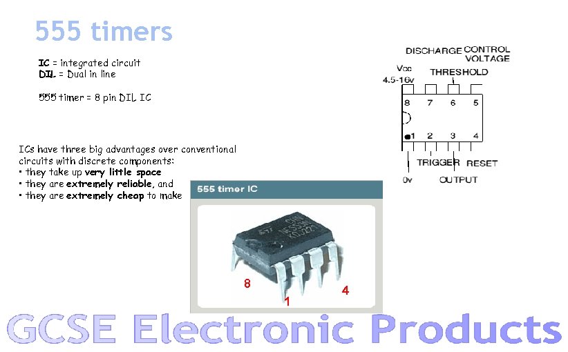 555 timers IC = integrated circuit DIL = Dual in line 555 timer =