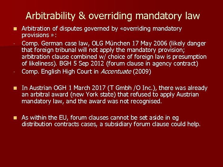  Arbitrability & overriding mandatory law n - - Arbitration of disputes governed by