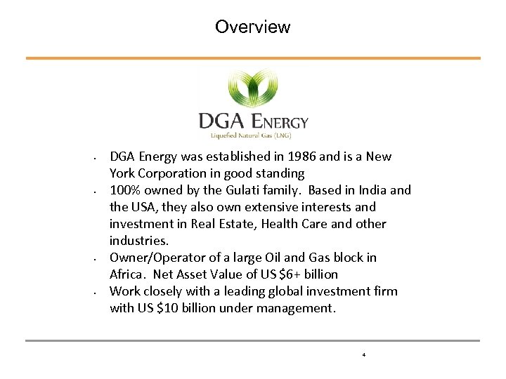 Overview • • DGA Energy was established in 1986 and is a New York