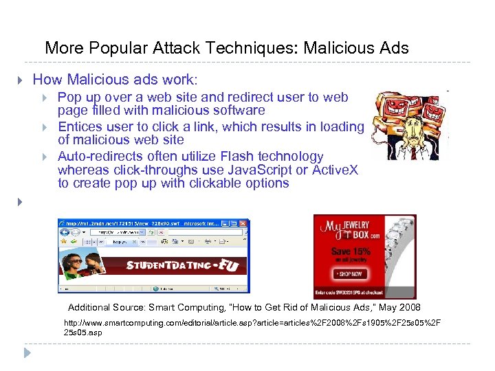 More Popular Attack Techniques: Malicious Ads } How Malicious ads work: } } }
