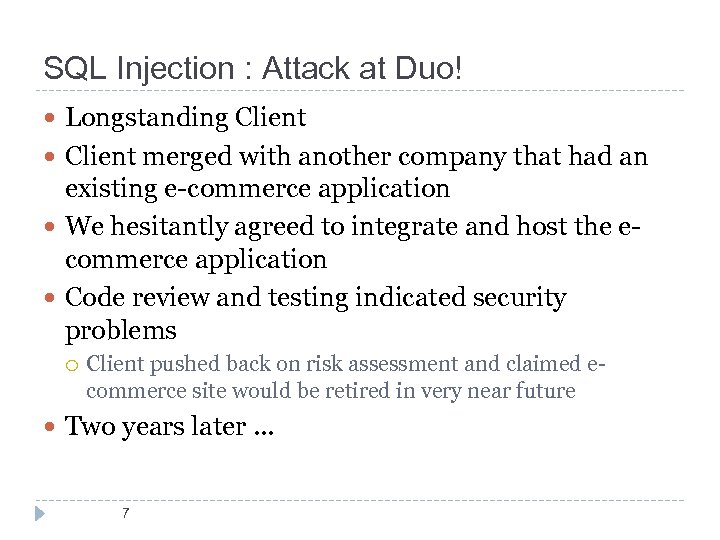 SQL Injection : Attack at Duo! Longstanding Client merged with another company that had