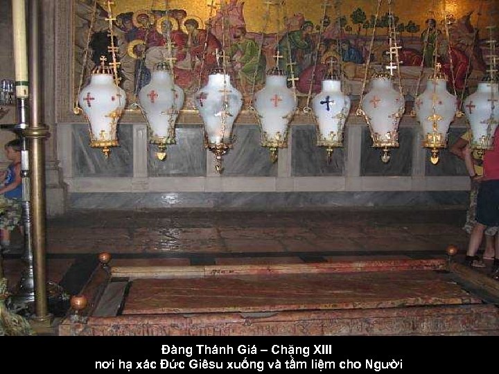 Đàng Thánh Giá – Chặng XIII nơi hạ xác Đức Giêsu xuống và tẩm