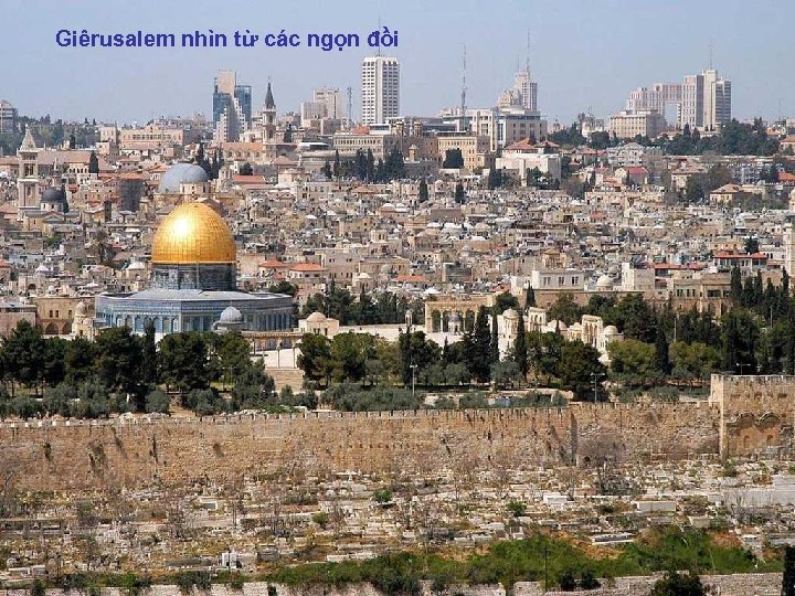 Giêrusalem nhìn từ các ngọn đồi 