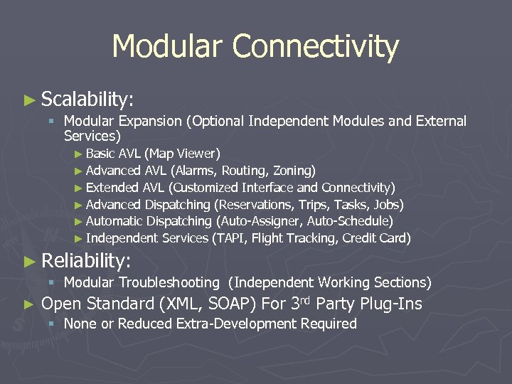 Modular Connectivity ► Scalability: § Modular Expansion (Optional Independent Modules and External Services) ►