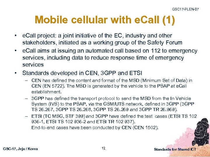 GSC 17 -PLEN-07 Mobile cellular with e. Call (1) • e. Call project: a