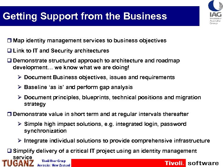 Getting Support from the Business r Map identity management services to business objectives q