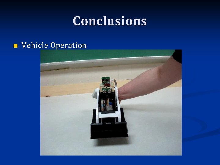 Conclusions n Vehicle Operation 