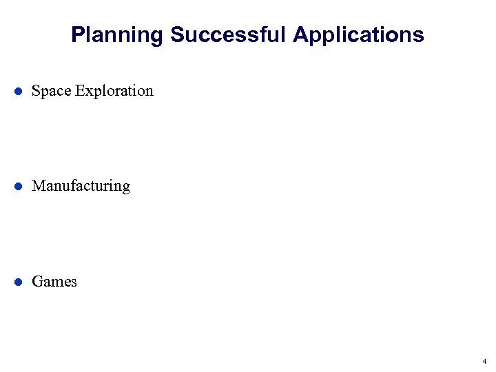 Planning Successful Applications Space Exploration Manufacturing Games 4 