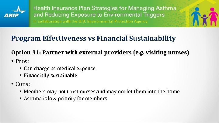 Program Effectiveness vs Financial Sustainability Option #1: Partner with external providers (e. g. visiting
