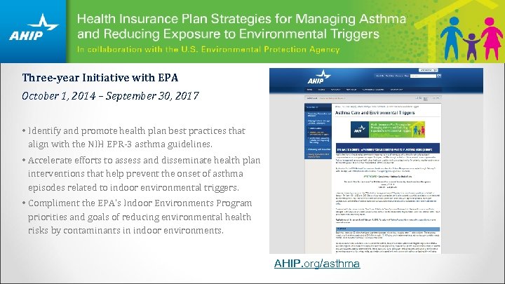Three-year Initiative with EPA October 1, 2014 – September 30, 2017 • Identify and