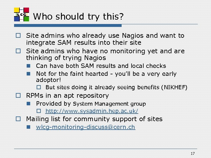 Who should try this? o Site admins who already use Nagios and want to