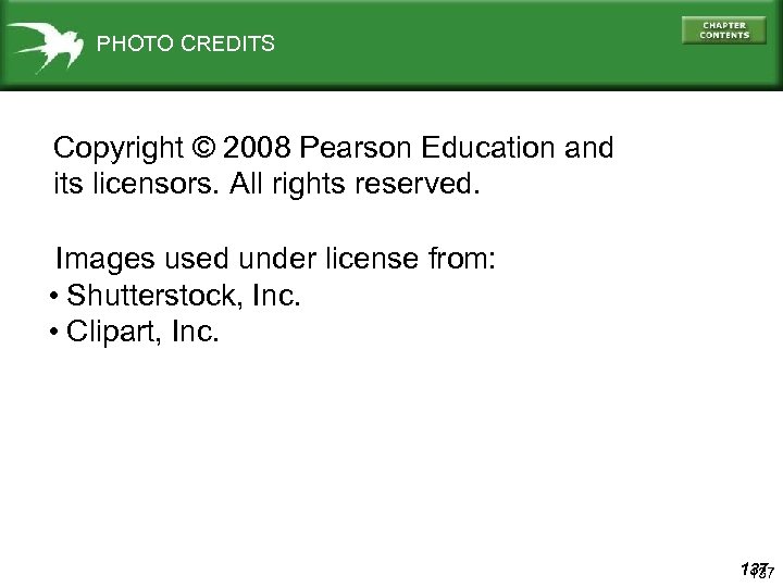 PHOTO CREDITS Copyright © 2008 Pearson Education and its licensors. All rights reserved. Images
