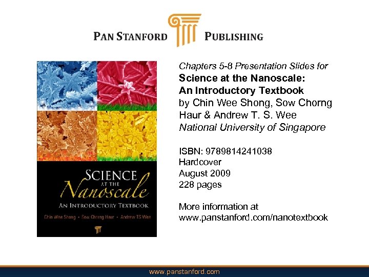 Chapters 5 -8 Presentation Slides for Science at the Nanoscale: An Introductory Textbook by