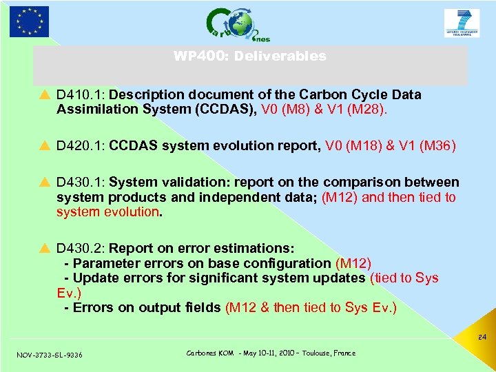 WP 400: Deliverables p D 410. 1: Description document of the Carbon Cycle Data
