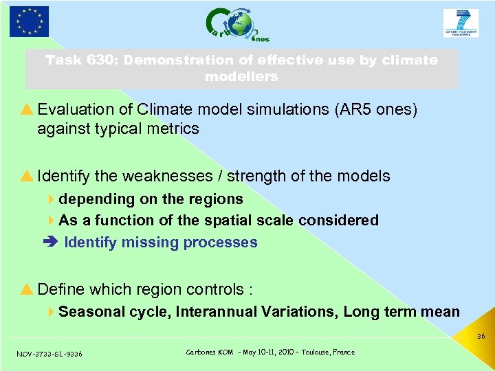 Task 630: Demonstration of effective use by climate modellers p Evaluation of Climate model