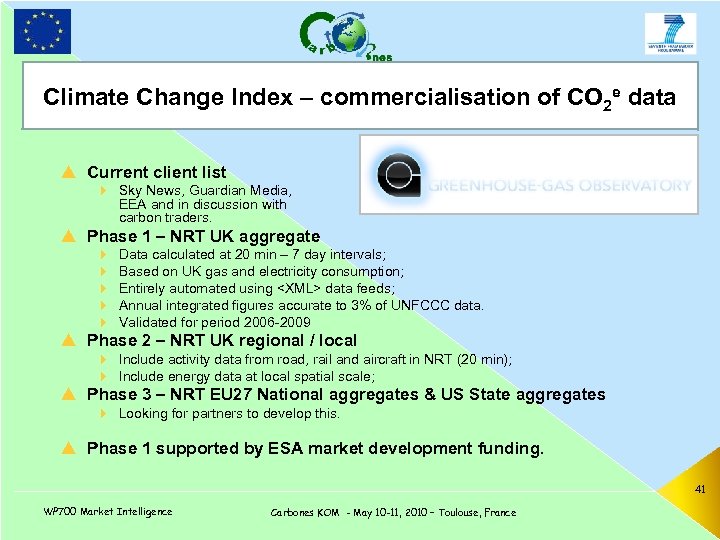 Climate Change Index – commercialisation of CO 2 e data TITLE p Current client