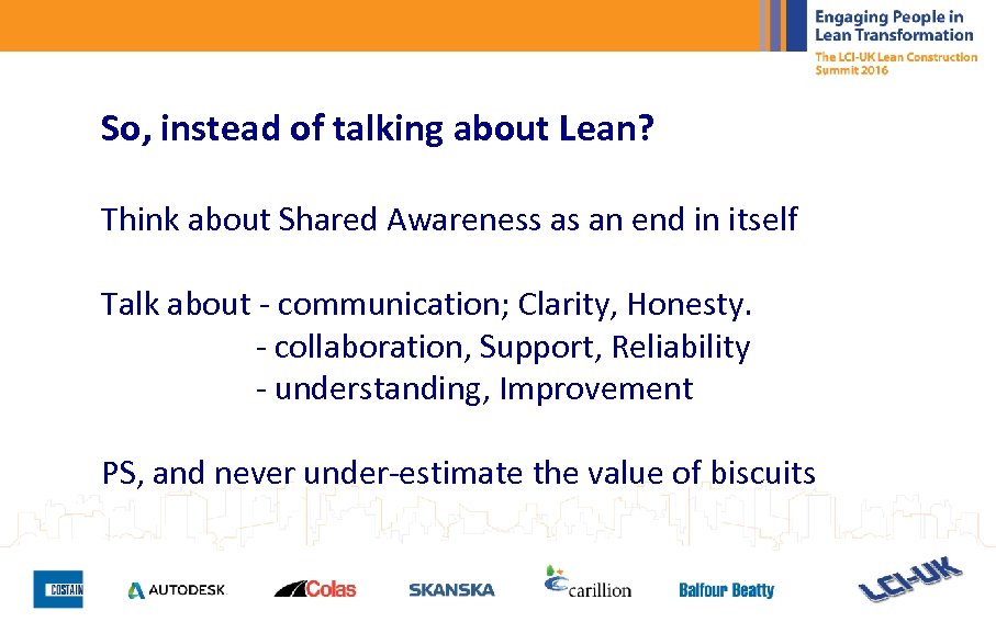 So, instead of talking about Lean? Think about Shared Awareness as an end in