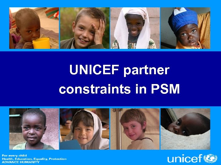 UNICEF partner constraints in PSM 