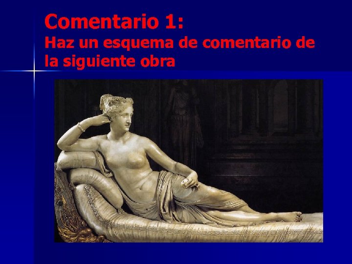 Comentario 1: Haz un esquema de comentario de la siguiente obra 