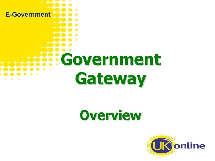 E-Government Gateway Overview 