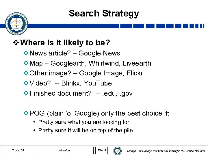 Search Strategy v Where is it likely to be? v. News article? – Google