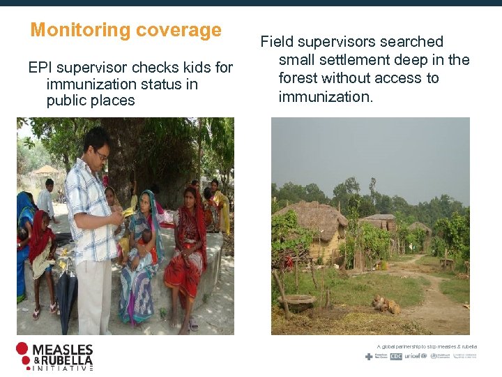 Monitoring coverage EPI supervisor checks kids for immunization status in public places Field supervisors