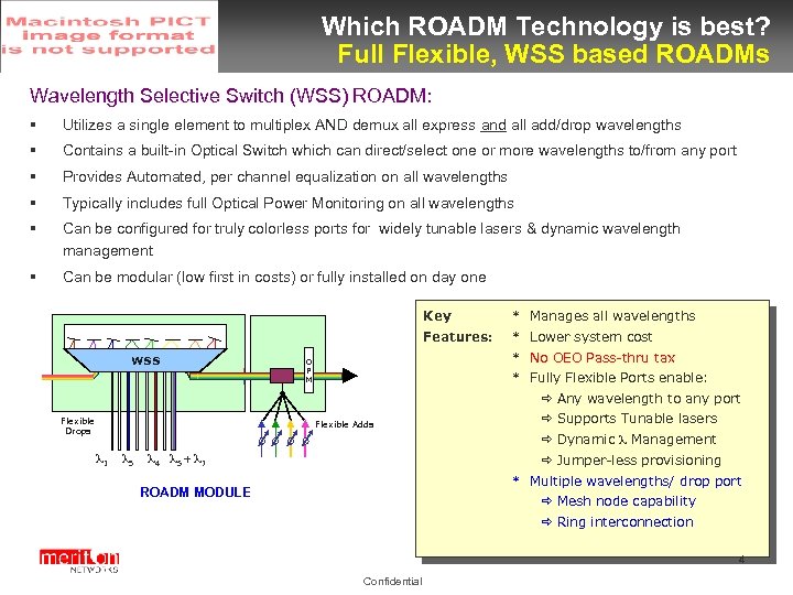 Which ROADM Technology is best? Full Flexible, WSS based ROADMs Wavelength Selective Switch (WSS)