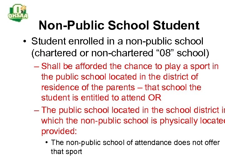 Non-Public School Student • Student enrolled in a non-public school (chartered or non-chartered “