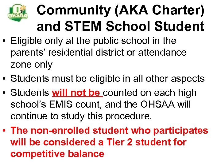 Community (AKA Charter) and STEM School Student • Eligible only at the public school
