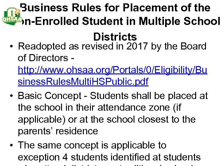Business Rules for Placement of the Non-Enrolled Student in Multiple School Districts • Readopted