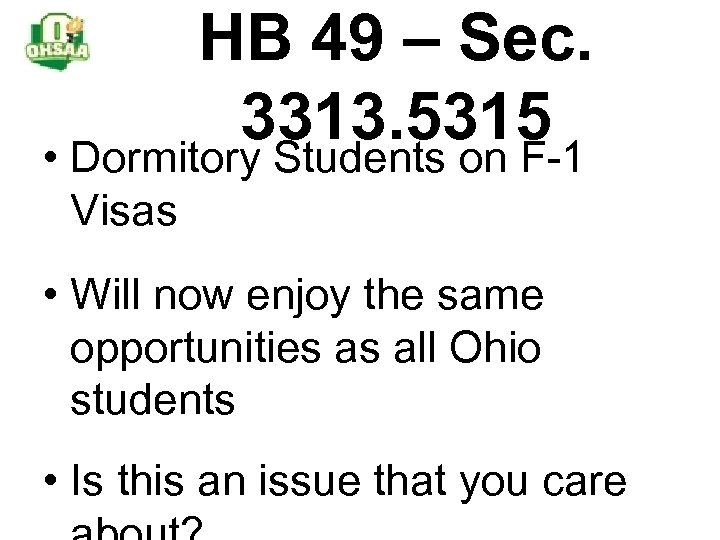 HB 49 – Sec. 3313. 5315 • Dormitory Students on F-1 Visas • Will
