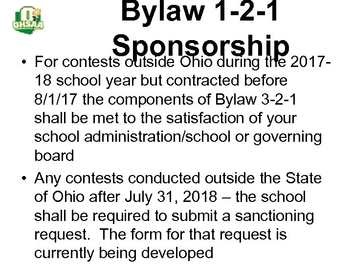 Bylaw 1 -2 -1 Sponsorship • For contests outside Ohio during the 201718 school
