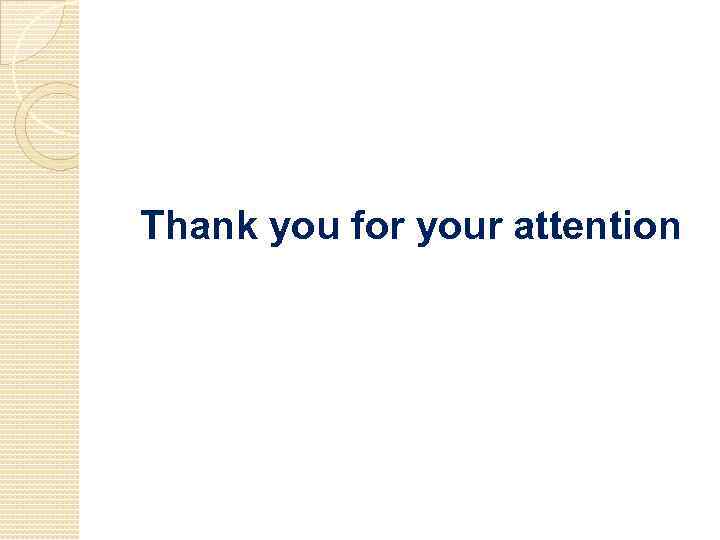 Thank you for your attention 