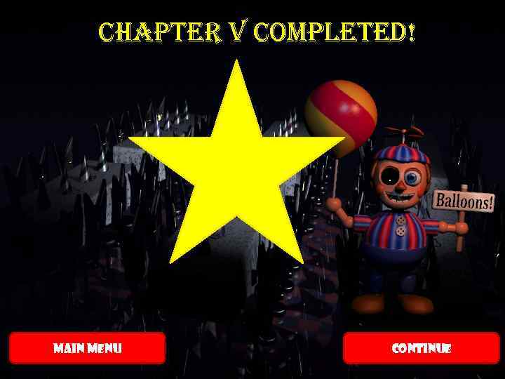 Chapter V Completed! . MAIN MENU CONTINUE 