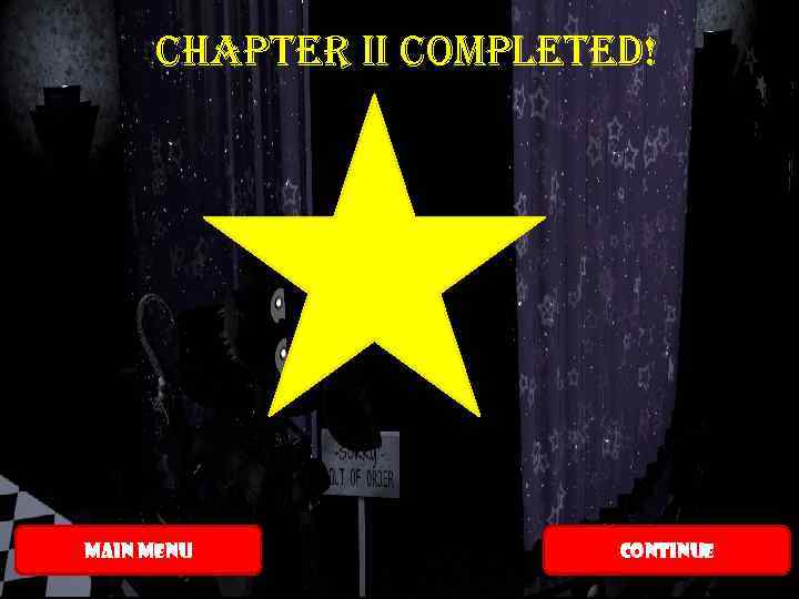 Chapter II Completed! MAIN MENU CONTINUE 