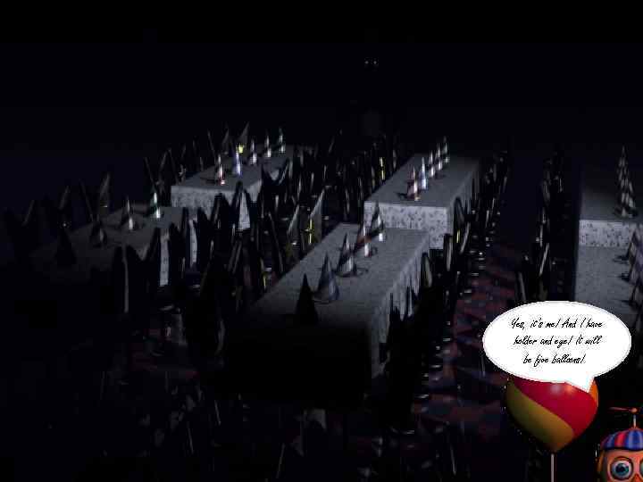 Yes, it’s me! And I have holder and eye! It will be five balloons!!