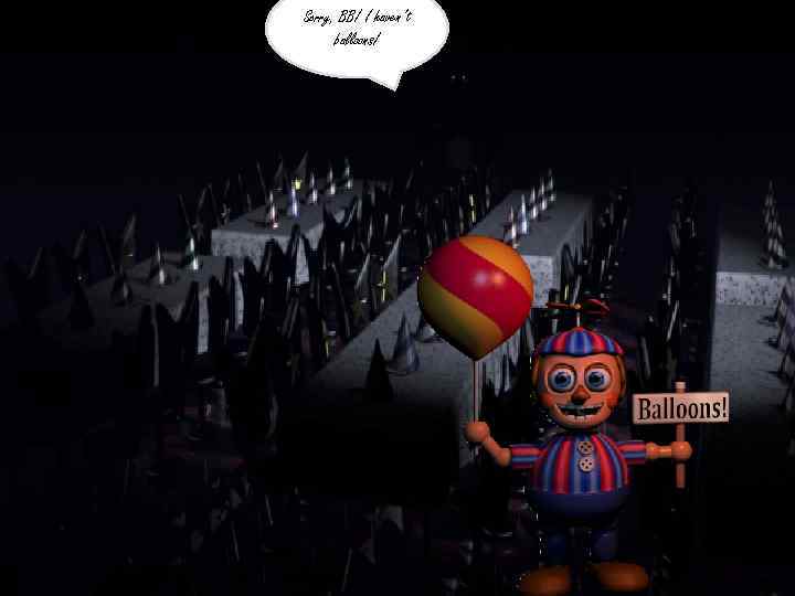 Sorry, BB! I haven’t balloons! 