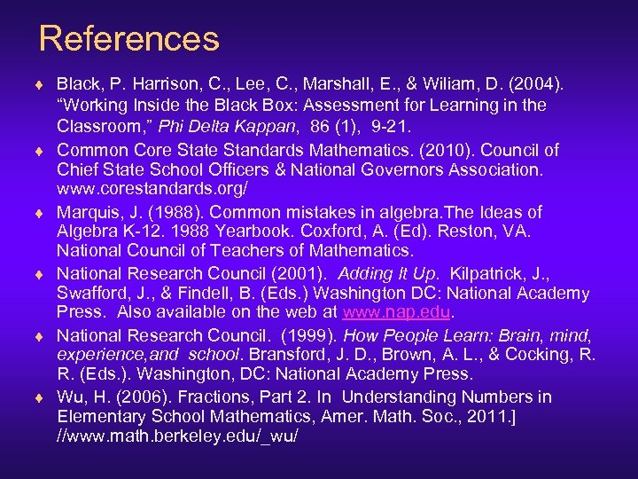 References ¨ Black, P. Harrison, C. , Lee, C. , Marshall, E. , &