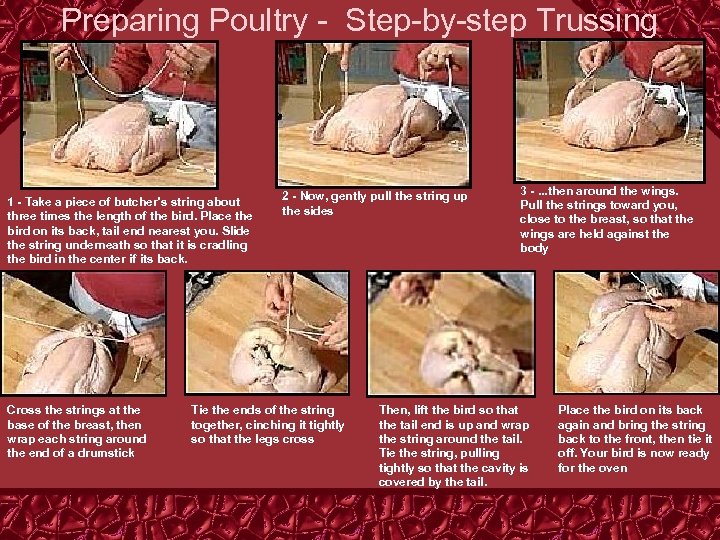 Preparing Poultry - Step-by-step Trussing 1 - Take a piece of butcher's string about