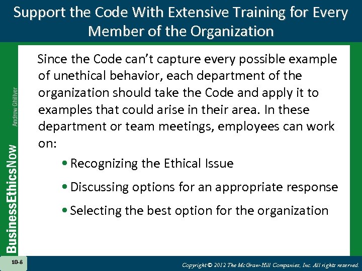 Support the Code With Extensive Training for Every Member of the Organization Since the