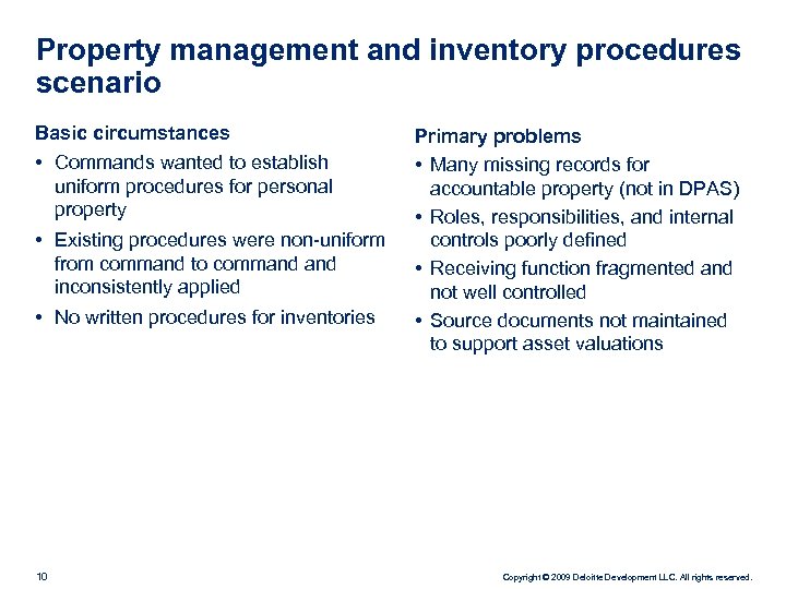 Property management and inventory procedures scenario Basic circumstances • Commands wanted to establish uniform