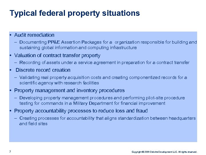 Typical federal property situations • Audit remediation – Documenting PP&E Assertion Packages for a