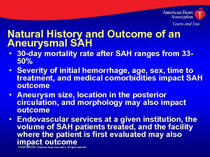 Natural History and Outcome of an Aneurysmal SAH • 30 -day mortality rate after