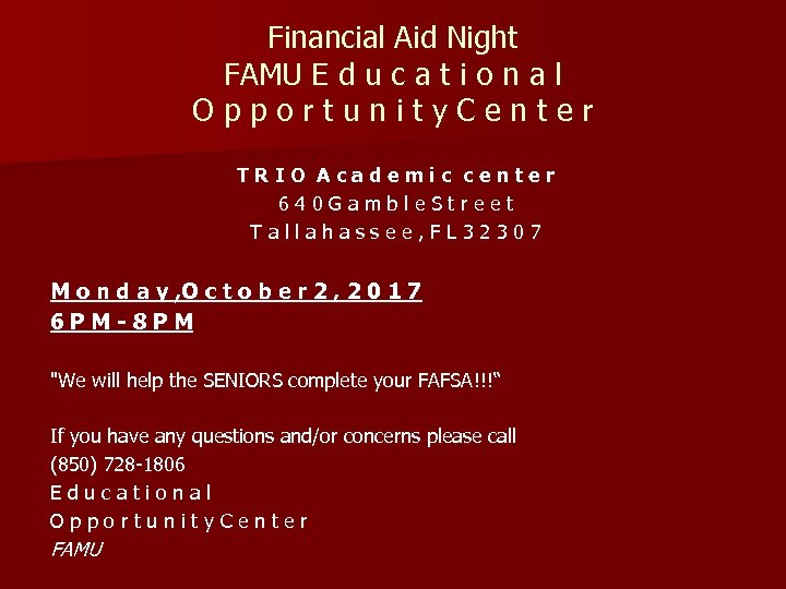 Financial Aid Night FAMU E d u c a t i o n a