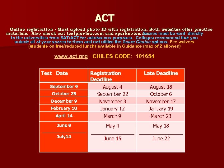 ACT Online registration - Must upload photo ID with registration. Both websites offer practice