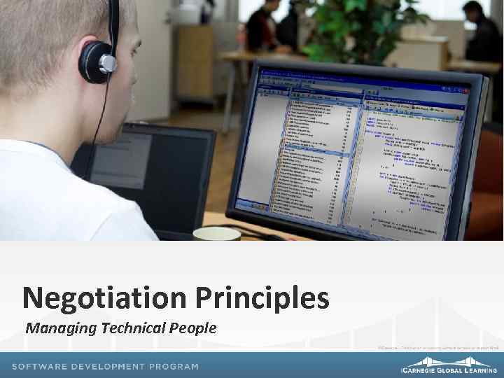 Negotiation Principles Managing Technical People 